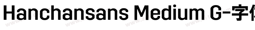 Hanchansans Medium G字体转换